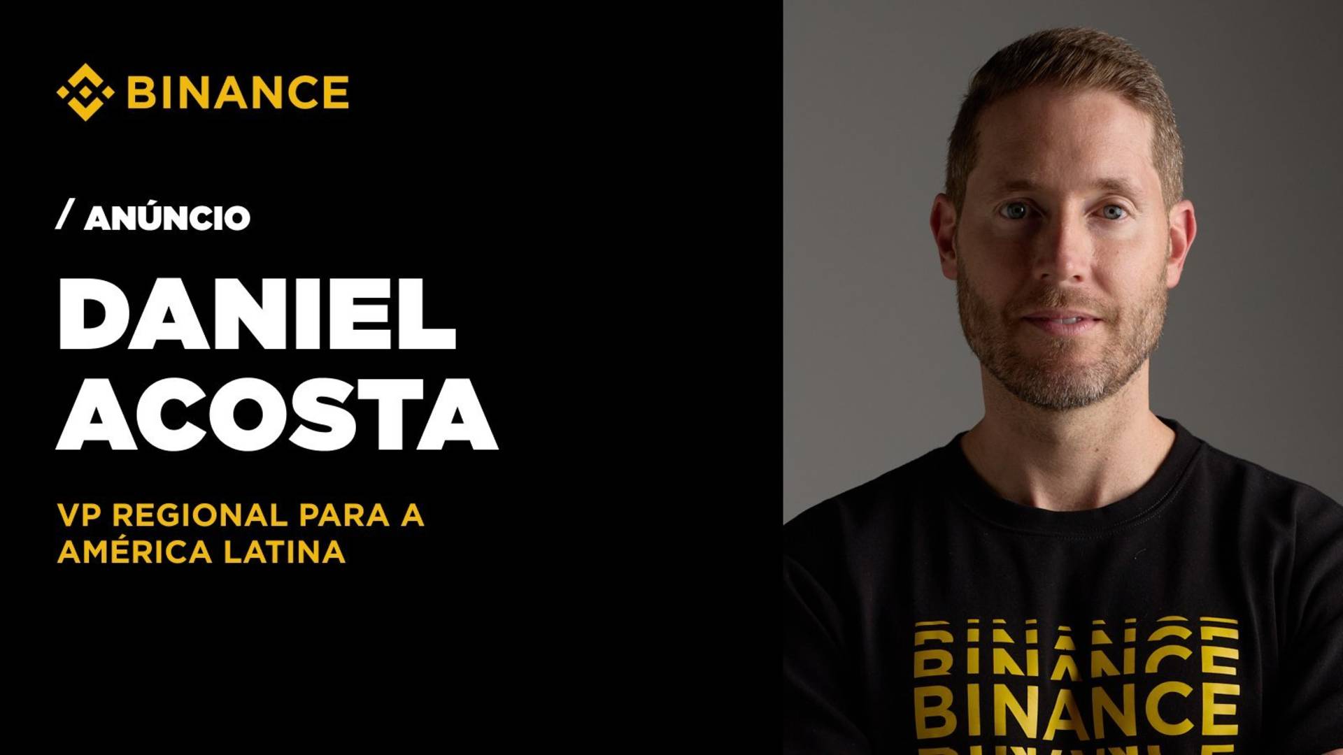 Binance anuncia Daniel Acosta como Vice-Presidente Regional para a América Latina após saída de Guilherme Nazar